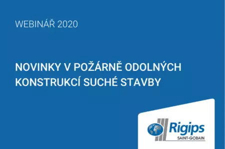 Webinář Rigips: Novinky v požárně odolných konstrukcí suché stavby
