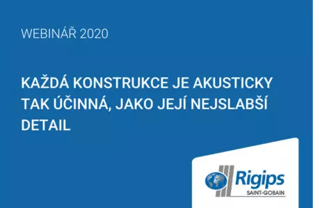 Webinář Rigips: Každá konstrukce je akusticky tak účinná jako její nejslabší detail