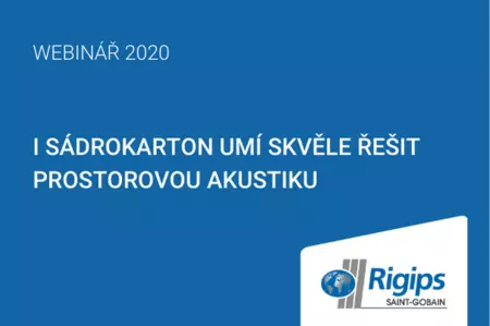 Webinář Rigips: I sádrokarton umí skvěle řešit prostorovou akustiku