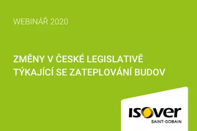 Webinář ISOVER : Změny v české legislativě týkající se zateplování budov