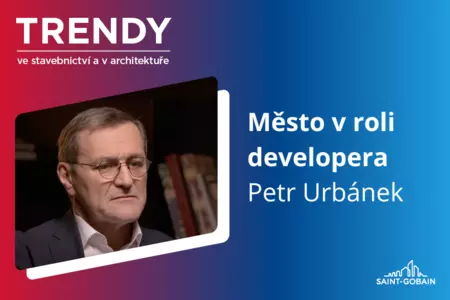 Trendy ve stavebnictví a v architektuře: Město v roli developera