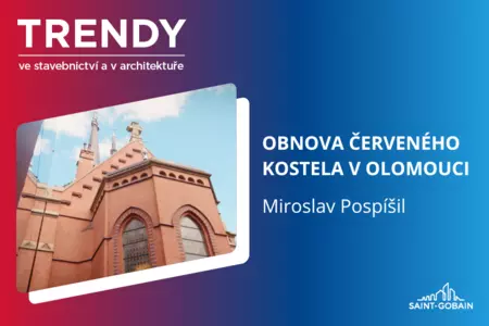 Trendy ve stavebnictví a v architektuře: Obnova Červeného kostela v Olomouci