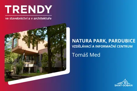 Trendy ve stavebnictví a v architektuře: Natura park, Pardubice