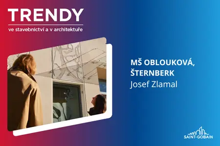 Trendy ve stavebnictví a v architektuře | MŠ Oblouková, Šternberk