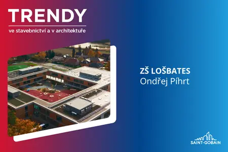 Trendy ve stavebnictví a v architektuře | Svazková základní škola LOŠBATES