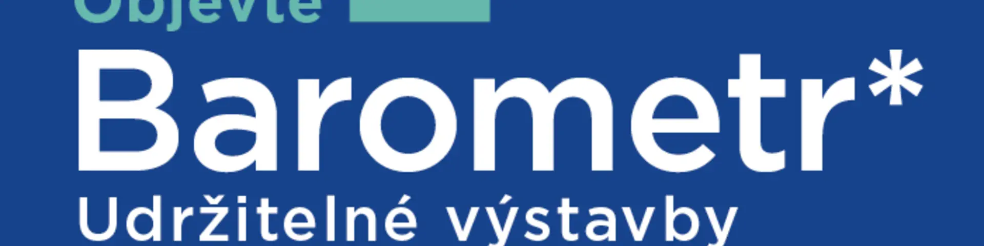 Barometr udržitelné výstavby Barometr udržitelné výstavby
