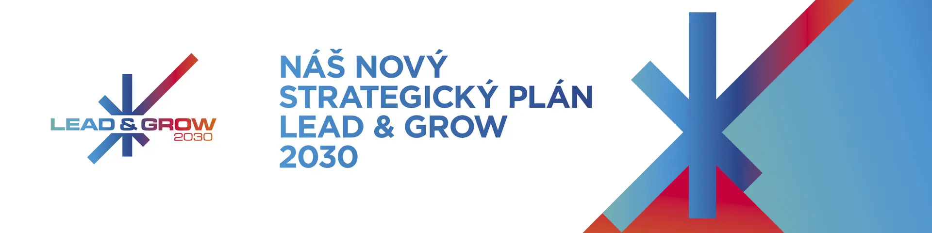 Lead & Grow 2030: nový strategický plán