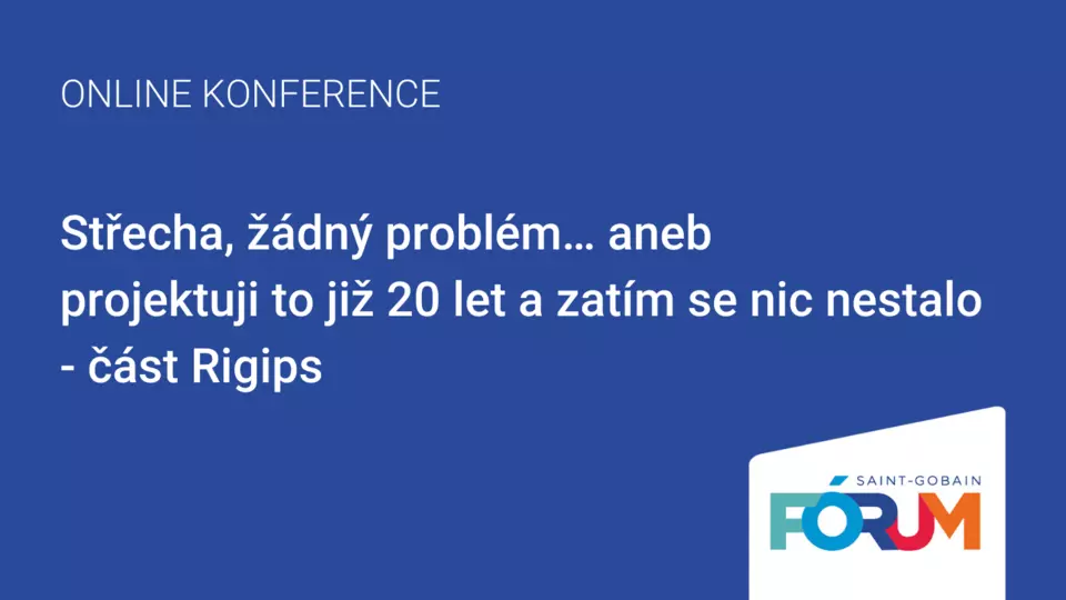 Online konference: Střecha, žádný problém