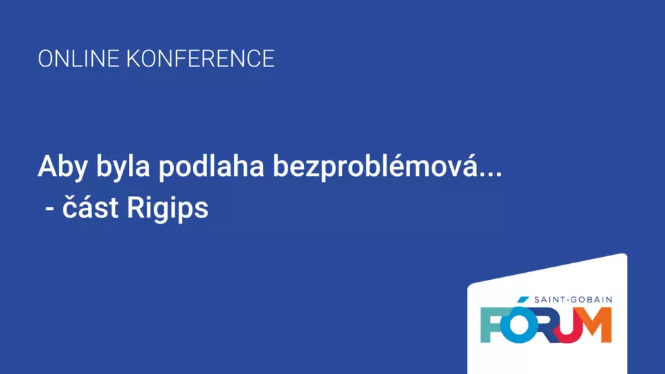 Aby byla podlaha bezproblémová - záznam z konference, část Rigips