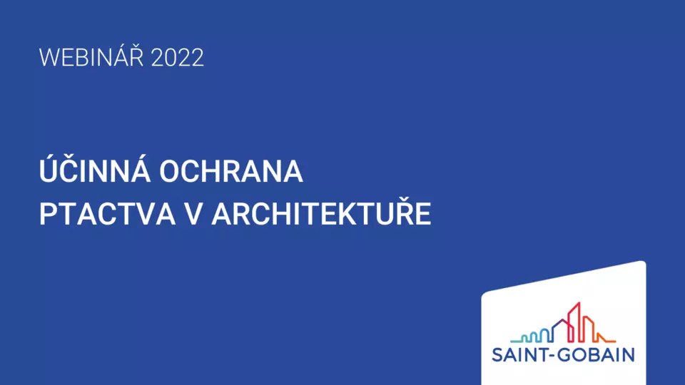 Webinář Building Glass: Účinná ochrana ptactva v architektuře