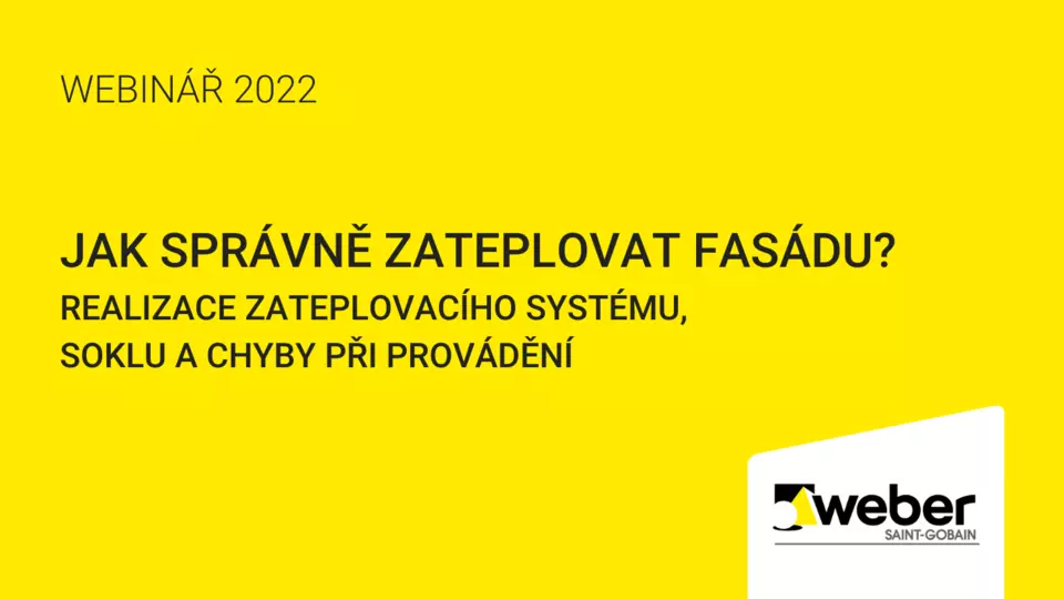 Webinář Weber: Jak správně zateplovat sokl? Realizace zateplovacího systému, soklu a chyby při provádění