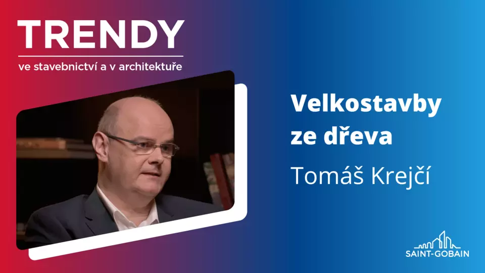 Trendy ve stavebnictví a v architektuře: Velkostavby ze dřeva