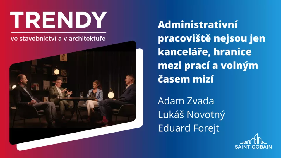 Diskuze: Administrativní pracoviště nejsou jen kanceláře, hranice mezi prací a volným časem mizí