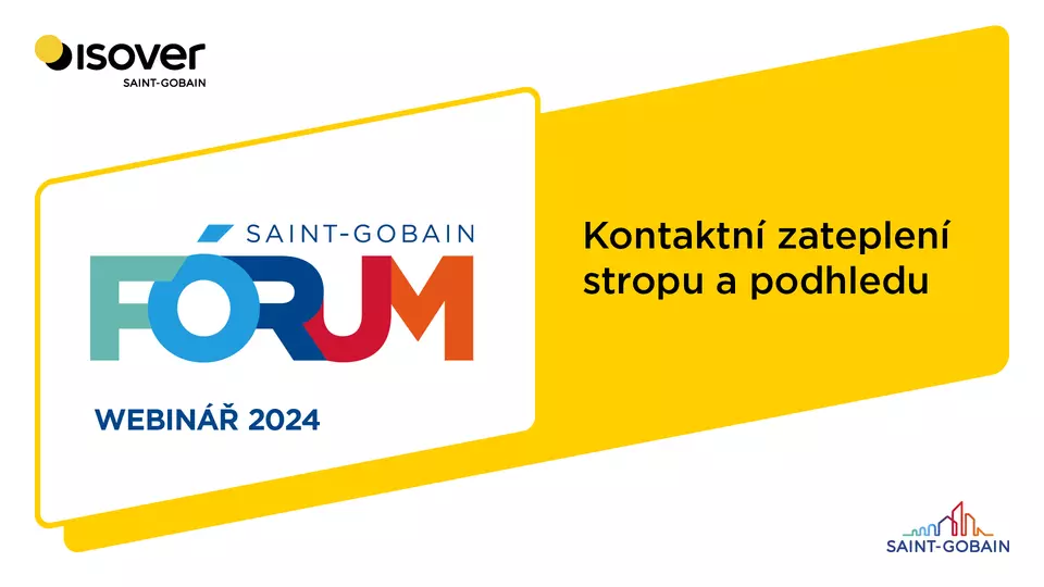 Webinář Isover: Kontaktní zateplení stropu a podhledu Webinář Isover: Kontaktní zateplení stropu a podhledu