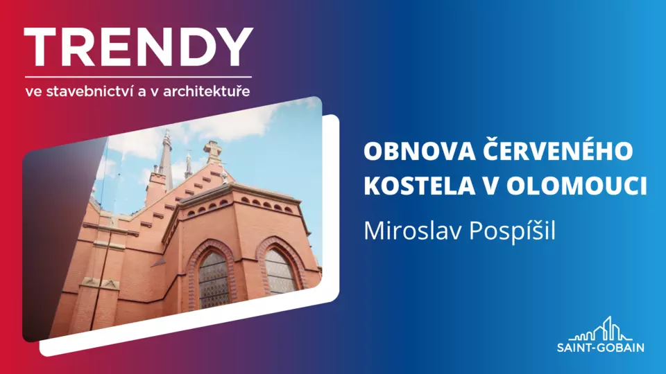 Trendy ve stavebnictví a v architektuře: Obnova Červeného kostela v Olomouci