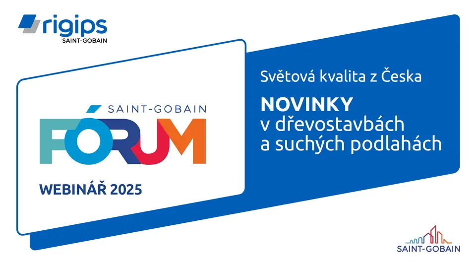 Webinář Rigips: Světová kvalita z Česka: Novinky v dřevostavbách a suchých podlahách